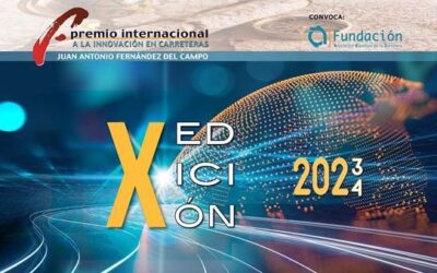 X edición del “Premio Internacional a la Innovación en Carreteras Juan Antonio Fernández del Campo»